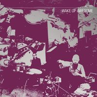 C Spencer Yeh / Okkyung Lee / Lasse Marhaug - Wake Up Awesome