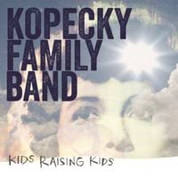 Kopecky - Kids Raising Kids