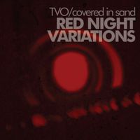 Covered In Sand - Red Night Variations
