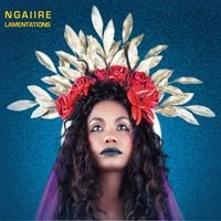 Ngaiire - Lamentations