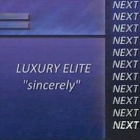 Luxury Elite - Sincerely