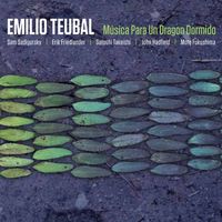 Emilio Teubal - M&uacute;sica Para un Dragon Dormido