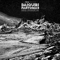 Daiquiri Fantomas - MHz Invasion