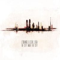 L'Orange - The City Under the City