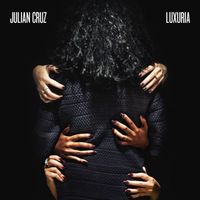 Julian Cruz - Luxuria