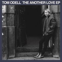 Tom Odell - The Another Love EP