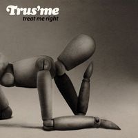Trus'me - Treat Me Right