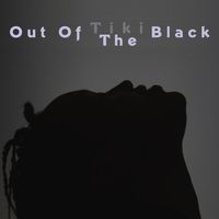 Tiki Black - Out Of The Black