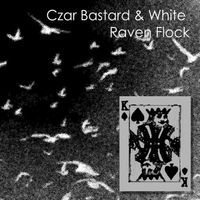 Turahtan - Czar Bastard & White Raven Flock