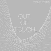 Virtuo System - Out of Touch EP