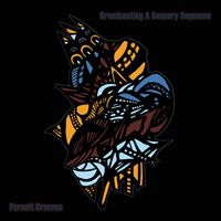 Pursuit Grooves - Broadcasting A Sensory Sequence