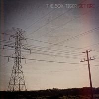 The Box Tiger - Set Fire