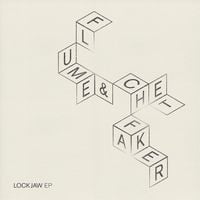 Flume & Chet Faker - Lockjaw