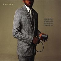 Emicida - O Glorioso Retorno de Quem Nunca Esteve Aqui