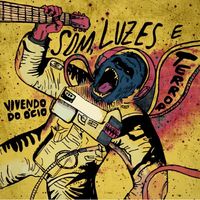 Vivendo Do &Oacute;cio - Som, Luzes e Terror