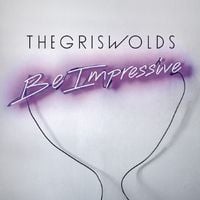 The Griswolds - Be Impressive