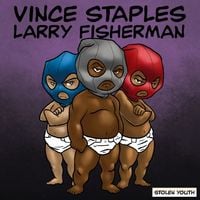 Vince Staples & Larry Fisherman - Stolen Youth