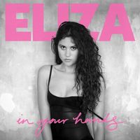 ELIZA - In Your Hands