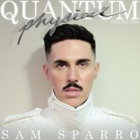 Sam Sparro - Quantum Physical, Vol. 1