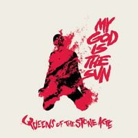 Queens of the Stone Age - My God Is the Sun
