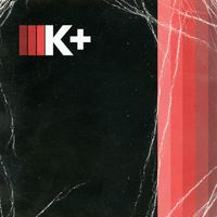 Kilo Kish - k+