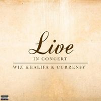 Wiz Khalifa & Curren$y - Live in Concert