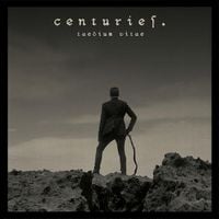 Centuries - Taedium Vitae
