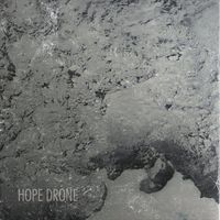 Hope Drone - Hope Drone