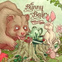 The Bunny The Bear - Stories