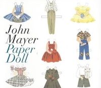 John Mayer - Paper Doll