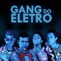 Gang Do Eletro - Gang Do Eletro