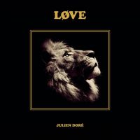 Julien Dor&eacute; - L&oslash;ve