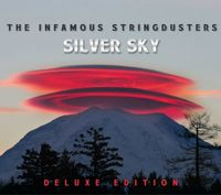 The Infamous Stringdusters - Silver Sky (Deluxe Edition)