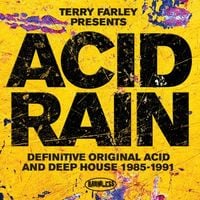 Various Artists - Terry Farley Presents Acid Rain (Definitive Original Acid & Deep House 1985-1991)