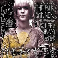 Lee Harvey Osmond - The Folk Sinner