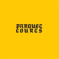 Parquet Courts - Borrowed Time