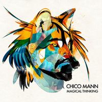 Chico Mann - Magical Thinking