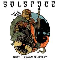 Solstice - Death's Crown Is Victory