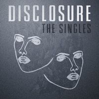 Disclosure - Disclosure: The Singles