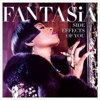 Fantasia - Side Effects of You