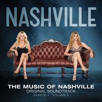 Nashville Cast - The Music of Nashville: Season 1, Volume 2