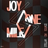 Stellar Om Source - Joy One Mile