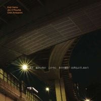 Oren Ambarchi / Keiji Haino / Jim O'Rourke - Now While It's Still Warm Let Us Pour In All The Mystery