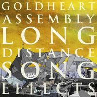 Goldheart Assembly - Long Distance Song Effects