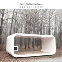 Eat Lights Become Lights - Modular Living