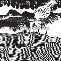 Atoms for Peace - Before Your Very Eyes...