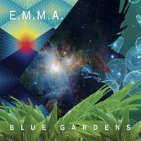 E.M.M.A. - Blue Gardens