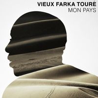 Vieux Farka Tour&eacute; - Mon Pays