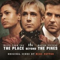 Mike Patton - The Place Beyond the Pines