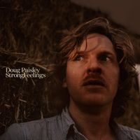 Doug Paisley - Strong Feelings